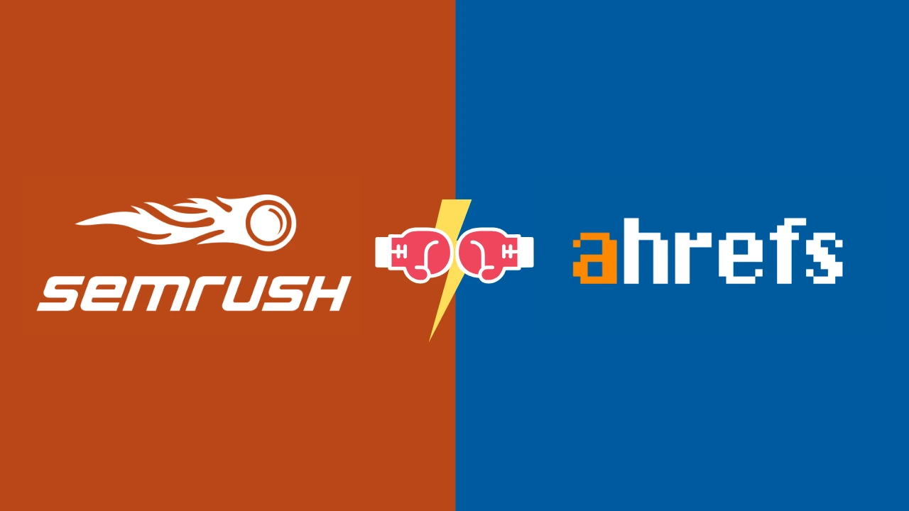 Ahrefs Vs Semrush Which Tool Is The Most Likable