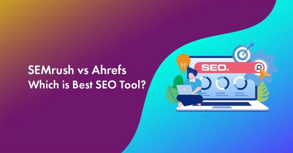 semrush-vs-ahrefs